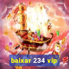 baixar 234 vip